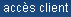 acces client